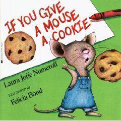 If You Give a Mouse a Cookie